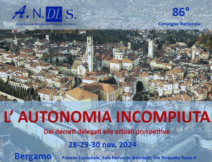 86° Convegno Nazionale L’ AUTONOMIA INCOMPIUTA -  BERGAMO 28-29-30 nov. 2024